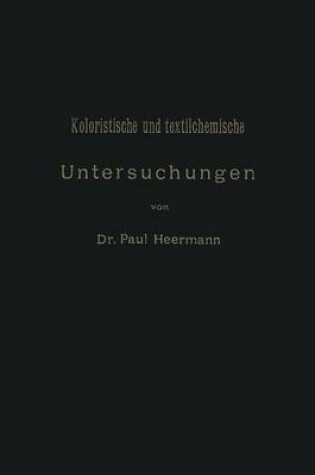 Cover of Koloristische Und Textilchemische Untersuchungen