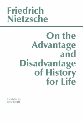 Book cover for On the Advantage and Disadvantage of History for Life