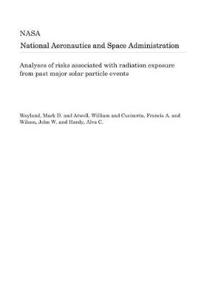 Book cover for Analyses of Risks Associated with Radiation Exposure from Past Major Solar Particle Events