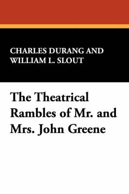 Book cover for The Theatrical Rambles of Mr. and Mrs. John Greene