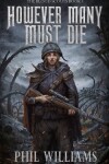 Book cover for However Many Must Die