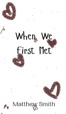 Book cover for When We First Met