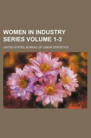 Cover of Women in Industry Series Volume 1-3