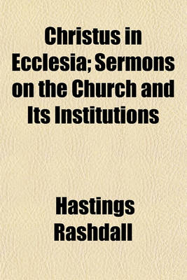 Book cover for Christus in Ecclesia; Sermons on the Church and Its Institutions