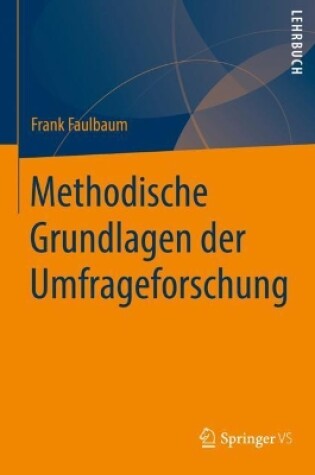 Cover of Methodische Grundlagen Der Umfrageforschung