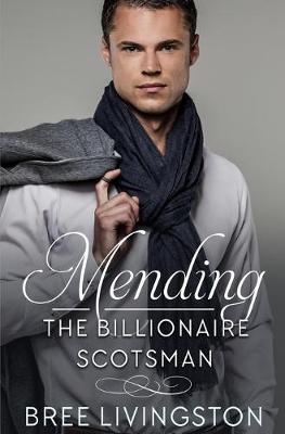 Book cover for Mending the Billionaire Scotsman