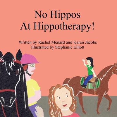 Book cover for No Hippos At Hippotherapy!