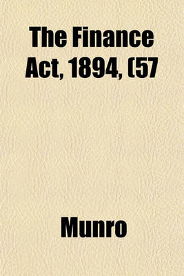 Book cover for The Finance ACT, 1894, (57