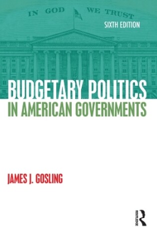 Cover of Budgetary Politics in American Governments