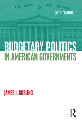 Book cover for Budgetary Politics in American Governments