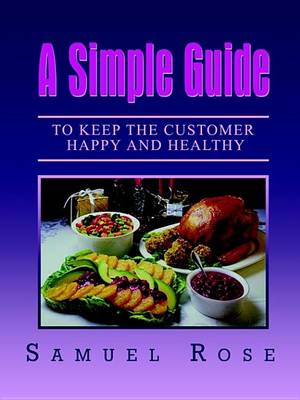 Book cover for A Simple Guide to Keep the Customer Happy and Healthy