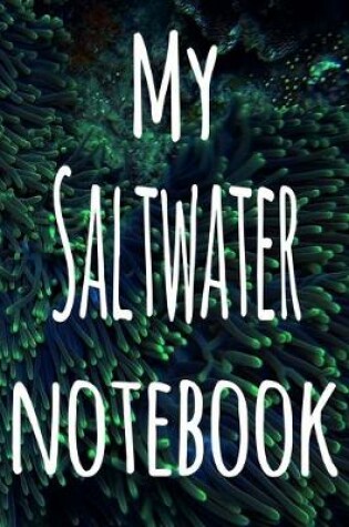 Cover of My Saltwater Notebook