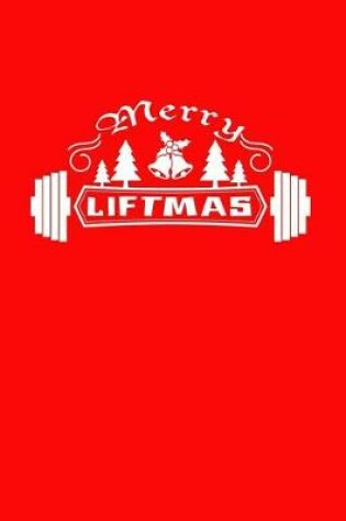 Cover of Merry Liftmas