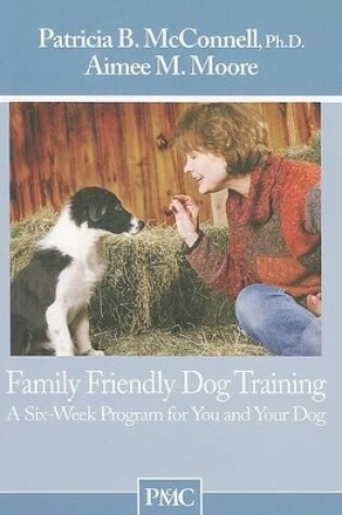 Cover of Family Friendly Dog Training