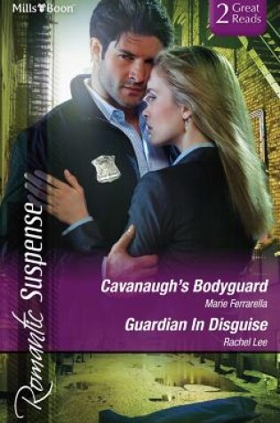 Cover of Cavanaugh's Bodyguard/Guardian In Disguise