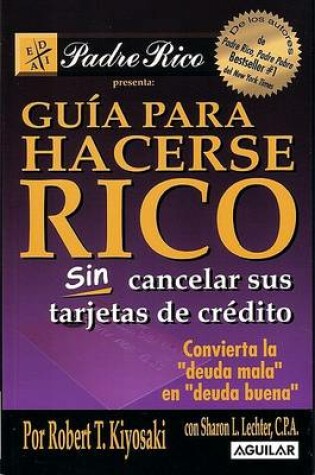 Cover of Guia Para Hacerse Rico Sin Cancelar Sus Tarjetas de Credito