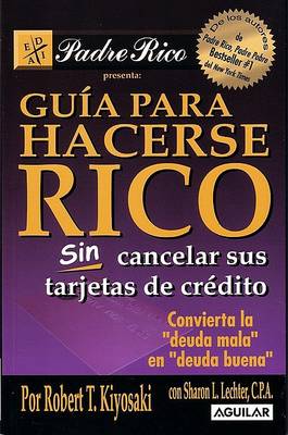 Book cover for Guia Para Hacerse Rico Sin Cancelar Sus Tarjetas de Credito