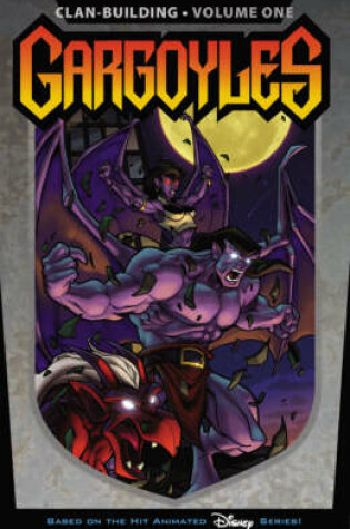 Cover of Gargoyles: Clan Building Volume 1