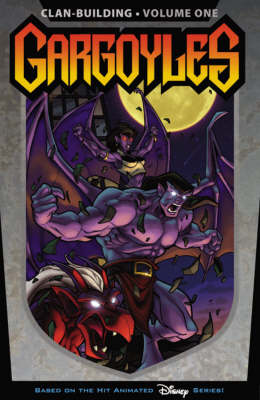 Book cover for Gargoyles: Clan Building Volume 1