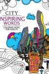 Book cover for City Inspiring Words Coloring Book