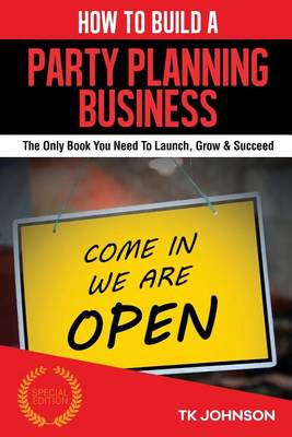 Book cover for How to Build a Party Planning Business (Special Edition)