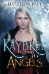 Book cover for Kaybree versus the Angels