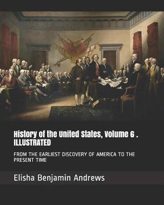 Book cover for History of the United States, Volume 6 . Illustrated