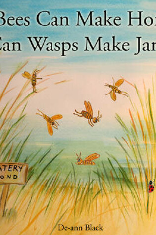 Cover of If Bees Can Make Honey, Can Wasps Make Jam?