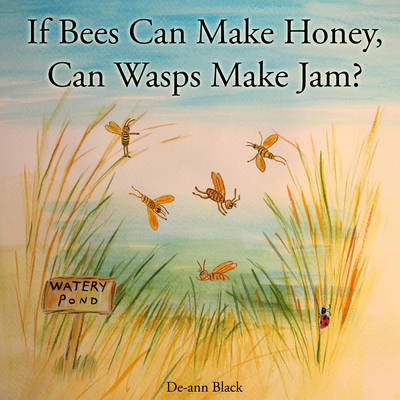 Book cover for If Bees Can Make Honey, Can Wasps Make Jam?