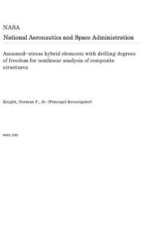 Cover of Assumed--Stress Hybrid Elements with Drilling Degrees of Freedom for Nonlinear Analysis of Composite Structures