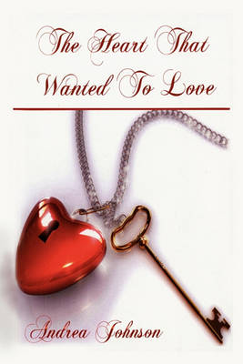 Book cover for The Heart That Wanted to Love