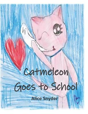 Book cover for Catmeleon Goes to School