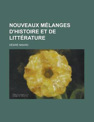 Book cover for Nouveaux Melanges D'Histoire Et de Litterature