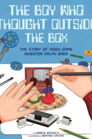 Cover of The Boy Who Thought Outside the Box