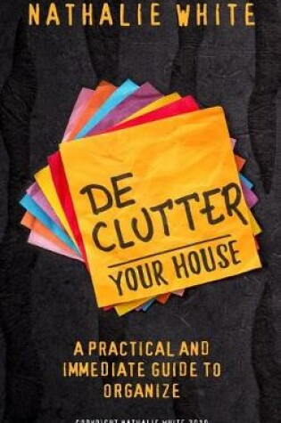 Cover of Decluttering your House