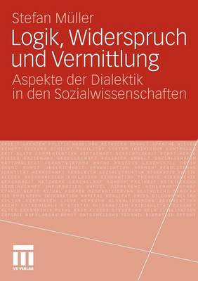 Book cover for Logik, Widerspruch und Vermittlung