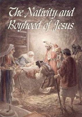 Book cover for The Nativity and Boyhood of Jesus