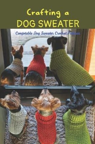 Cover of Crafting a Dog Sweater