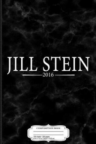 Cover of Jill Stein 2016 Composition Notebook