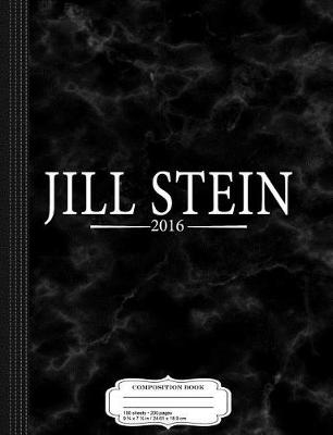 Book cover for Jill Stein 2016 Composition Notebook