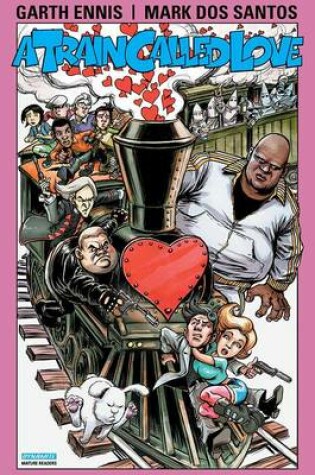 Cover of Garth Ennis' A Train Called Love