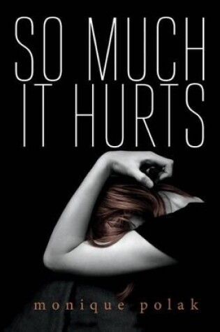 Cover of So Much It Hurts