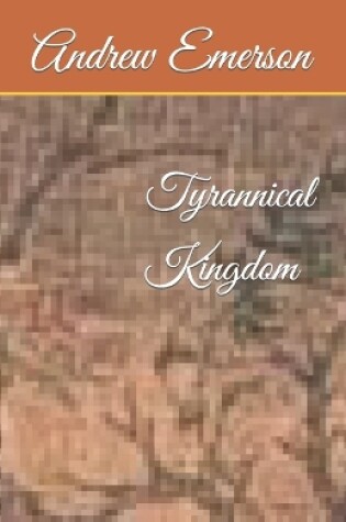 Cover of Tyrannical Kingdom