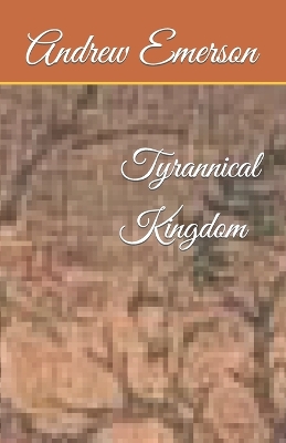 Book cover for Tyrannical Kingdom