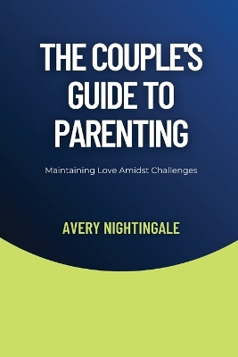 Book cover for The Couple's Guide to Parenting