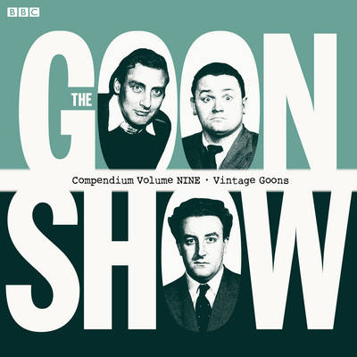 Book cover for The Goon Show Compendium Volume Nine: Vintage Goons