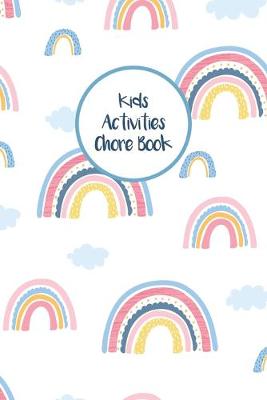 Book cover for Kids Activities Chore Book