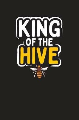 Cover of King Of The Hive