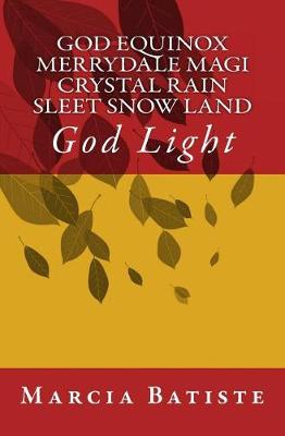 Book cover for God Equinox Merrydale Magi Crystal Rain Sleet Snow Land