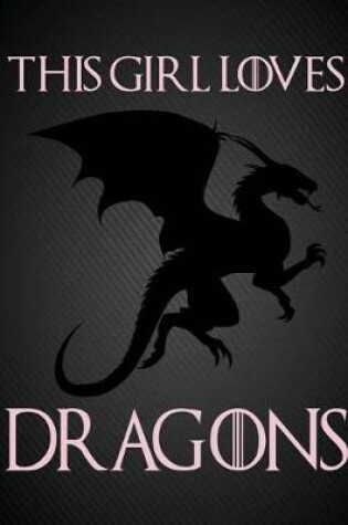 Cover of This Girl Loves Dragons